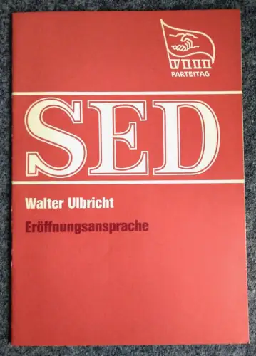 SED Walter Ulbricht Eröffnungsansprache Propaganda Heft 1971