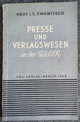 Presse und Verlagswesen in der UDSSR SWA Verlag Berlin Broschüre 1948