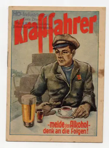 Kraftfahrer meide den Alkohol 1954 DDR Werbeheft Autofahrer