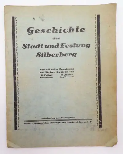 Geschichte der Stadt und Festung Silberberg Eulengebirge Schlesien