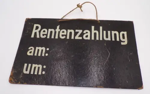 Altes Pappschild Rentenzahlung am um Rente Requisit Scherzartikel Deko 