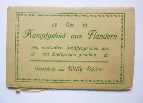 Leporello Ein Kampfgebiet aus Flandern Willy Büder Schützengraben 1 Wk (D