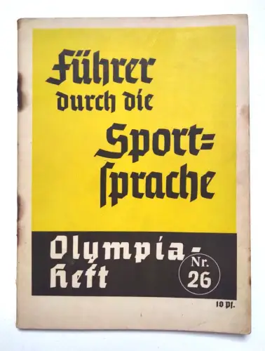 Olympia Heft Nr. 26 Führer durch die Sportsprache 1936