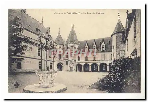 Chateau de Chaumont Cartes postales La Tour du chateau