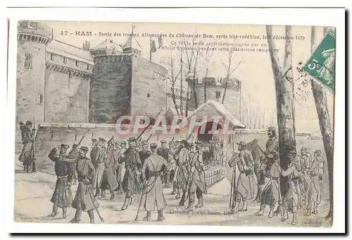 Ham Cartes postales Sortie des troupes allemandes du chateau de Ham apre sleure reddition le 9 decembre 1870