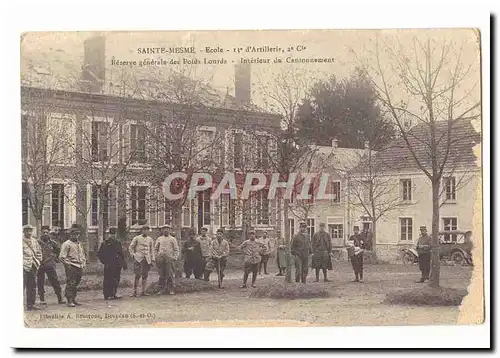 Sainte Mesne Ansichtskarte AK Ecole 13eme d&#39artillerie 2eme Cie Reserve generale des poids lourds Interieur du