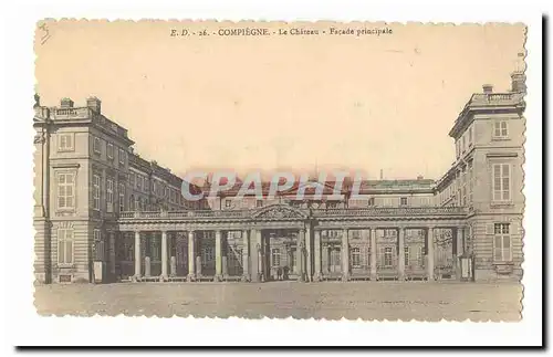 Compiegne Cartes postales Le chateau Facade principale