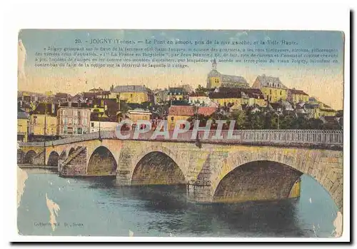 Joigny Cartes postales le pont en amont pris de la rive gauche et la ville haute