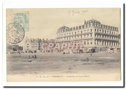 Wimereux Cartes postales Perspective du Grand Hotel