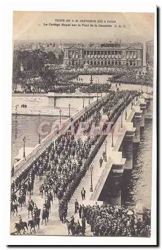 Visite de S M Aphonse XIII a Paris Cartes postales Le cortege royal sur le pont de la Concorde