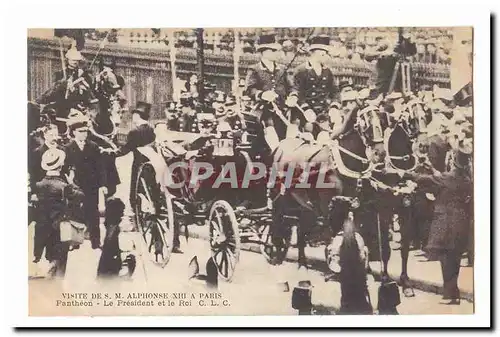 Visite de S M Aphonse XIII a Paris Cartes postales Pantheon Le President et le roi