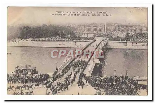Visite de S M Alphonse XIII a Paris Cartes postales Le President Loubet retourne a l&#39Elysee