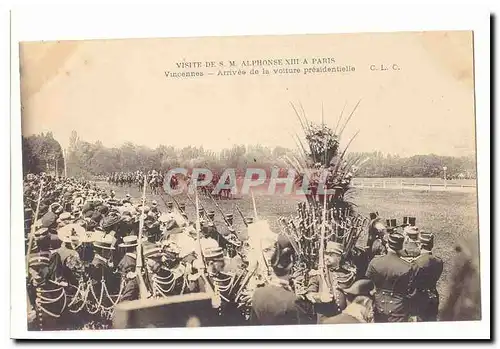 Visite de S M Alphonse XIII a Paris Cartes postales Vincennes Arrivee de la voiture presidentielle