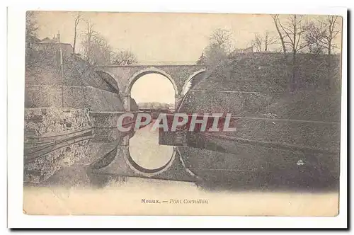 Meaux Cartes postales Pont Cornillon