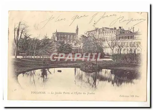 Toulouse Cartes postales Le jardin public et l&#39eglise des Jesuites