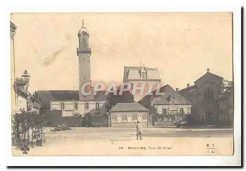 Moulins Cartes postales Tour St Gilles