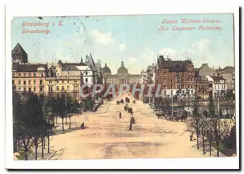 Strasbourg Ansichtskarte AK Rue Empereur Guillaume