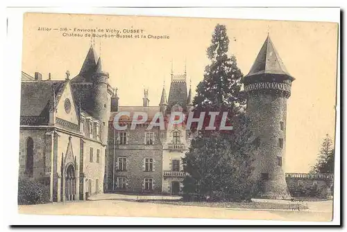 Environs de Vichy Ansichtskarte AK Cusset Chateau de Bourbon Busset et la chapelle