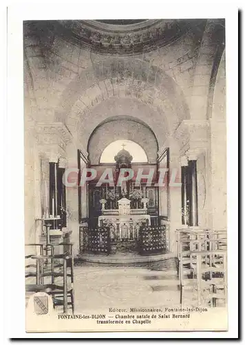 Fontaine les Dijon Cartes postales Chambre natale de Saint Bernard transformee en chapelle