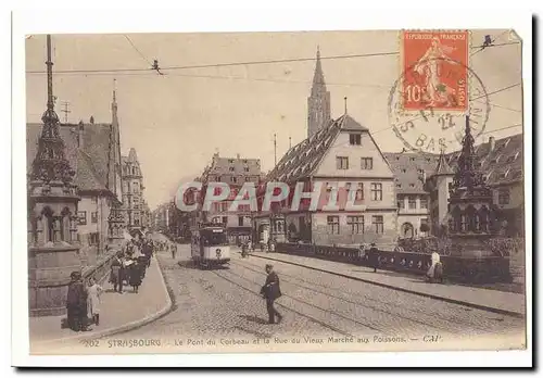 Strasbourg Ansichtskarte AK Le pont du Corbeau et la rue du Vieux Marche aux poissons