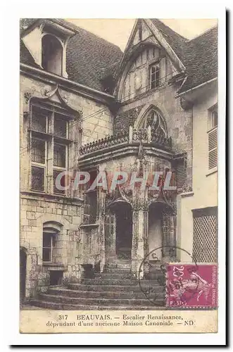 Beauvais Ansichtskarte AK Escalier Renaissance dependant d&#39une ancienne Maison coloniale