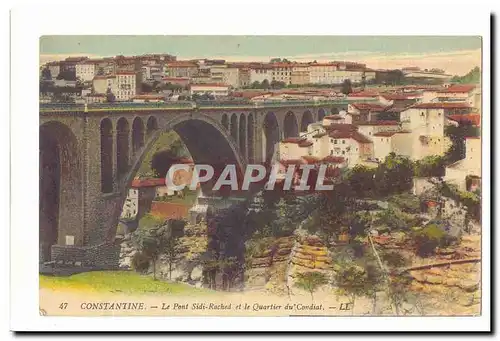 Algerie Constantine Ansichtskarte AK Le pont Sidi rached et le quartier du Condiat