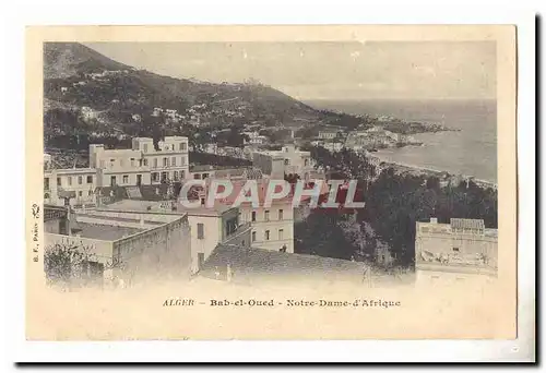 Algerie bab el Oued Ansichtskarte AK Notre Dame d&#39Afrique