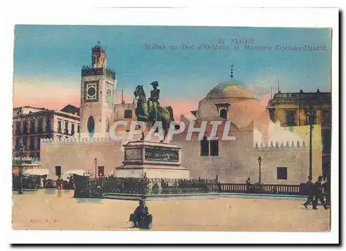 Algerie Cartes postales Lager Statue du duc d&#39Orleans et mosquee Djemaa Djedid