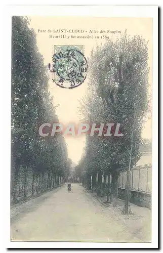 Parc de Saint Cloud Cartes postales Allee des Soupirs Henri III y fut assassine en 1589