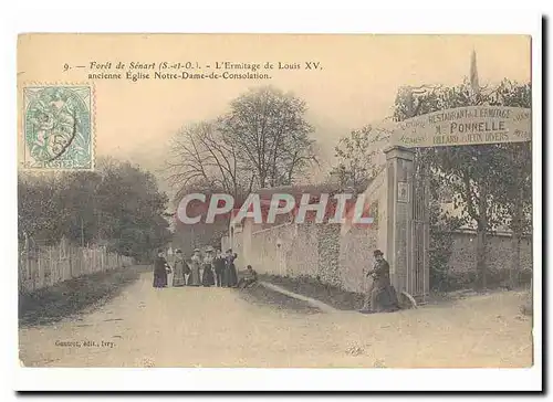 foret de Senart Cartes postales L&#39ermitage de Louis XV ancienne eglise Notre Dame de Consolation