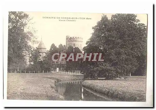 Domaine de Conde sur Iton Cartes postales Vieux chateau