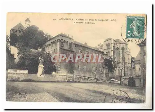 Chambery Cartes postales Chateau des ducs de SAvoie (11eme) Monument historique