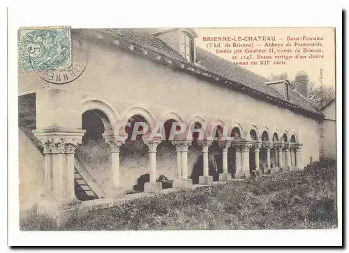 Brienne le Chateau Cartes postales Basse fontaine (3 km de Brienne) Abbaye de Premontres fondee par Gauthier II