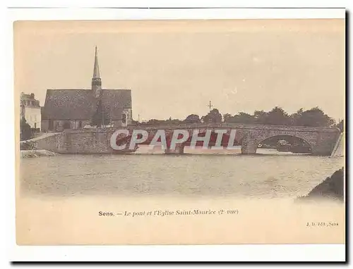 Sens Ansichtskarte AK Le pont et l&#39eglise Saint Maurice (2eme vue)