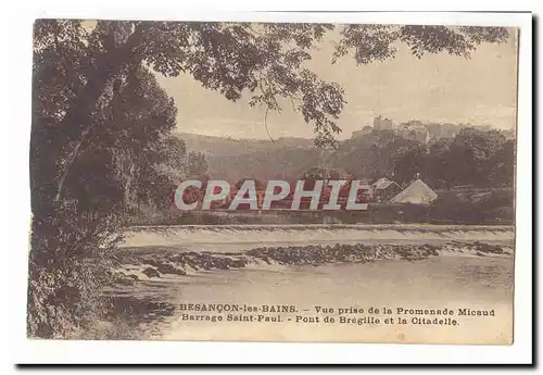 Besancon les Bains Ansichtskarte AK Vue prise d ela promenade Micaud Barrage Saint Paul Pont de Bregille et la ci