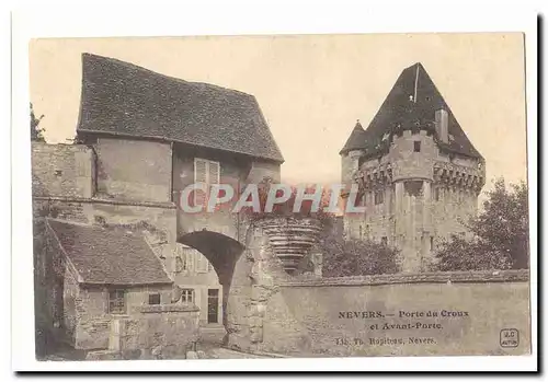 Nevers Ansichtskarte AK Porte du Croux et Avant porte