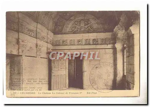 chambord Cartes postales Le chateau Le cabinet de Francois 1er