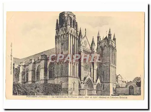 Poitiers Cartes postales La cathedrale St Pierre (11 12 14 eme) et l'ancien eveche