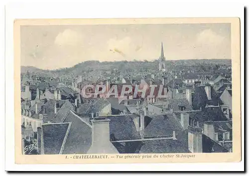 Chatellerault Cartes postales Vue generale prise du clocher St Jacques