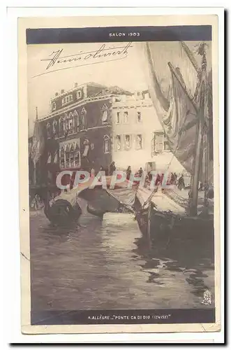 Cartes postales Arts Salon 1903 Peinture R Allegre Ponte Ca Di Dio (venise)