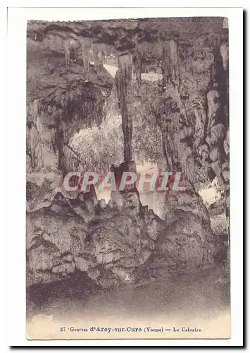 Grottes d&#39Arcy sur Cure Cartes postales Le calvaire