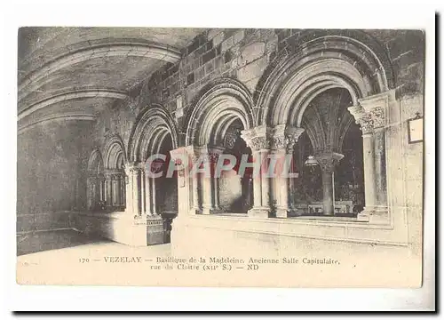 Vezelay Cartes postales Basilique de la MAdeleine Ancienne salle capitulaire rue du Cloitre (12eme)