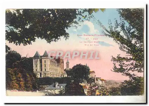 Pau Cartes postales Le chateau Henri IV Vue du parc