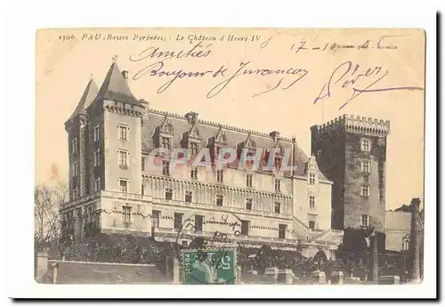 Pau Cartes postales Le Chateau d&#39Henri IV