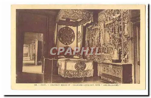 Pau Cartes postales Chateau d&#39Henri IV Chambre Louis XIV Dite Abd el Kader