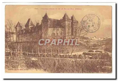 Pau Cartes postales Chateau Herni IV et le pic du midi d&#39Ossau