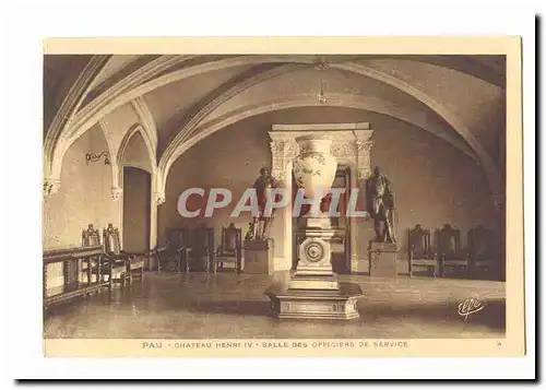 Pau Cartes postales Chateau Herni IV Salle des officiers de service