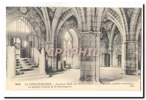 Paris (1er) Ansichtskarte AK conciergerie Ancienne salle des gardes (13eme) a gauche escalier conduisant au guich