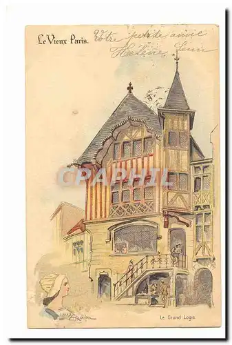 Le vieux Paris Cartes postales Le grand logis (vieille maison)