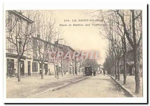 Le point du jour Cartes postales Place et station des tramways (train chemin de fer)